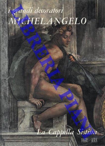 Michelangelo. La Cappella Sistina - Stefano Bottari - copertina