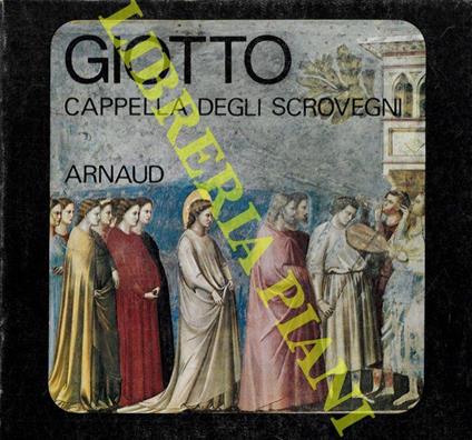 Giotto. Cappella degli Scrovegni - Roberto Salvini - copertina