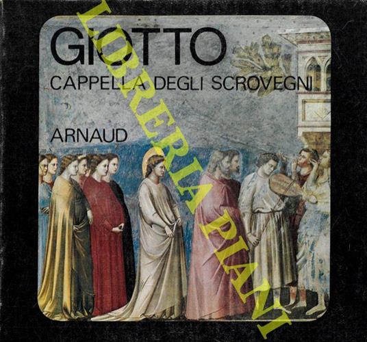 Giotto. Cappella degli Scrovegni - Roberto Salvini - copertina
