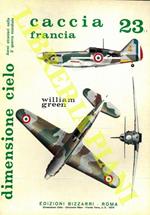 Aerei stranieri nella 2a guerra mondiale. Caccia. 23. Parte prima. Francia