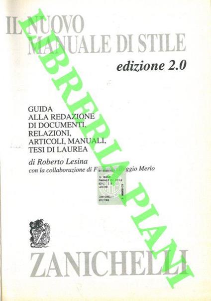 Il nuovo manuale di stile. Edizione 2.0. Guida alla redazione di documenti, relazioni, articoli, manuali, tesi di laurea - Roberto Lesina - copertina