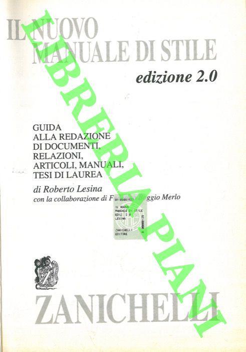 Il nuovo manuale di stile. Edizione 2.0. Guida alla redazione di documenti, relazioni, articoli, manuali, tesi di laurea - Roberto Lesina - copertina