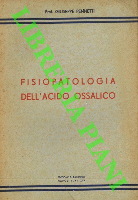 Fisiopatologia dell'acido ossalico - Giuseppe Pennetti - copertina