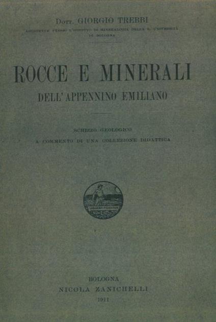 Rocce e minerali dell'Appennino Emiliano - Giorgio Trebbi - copertina