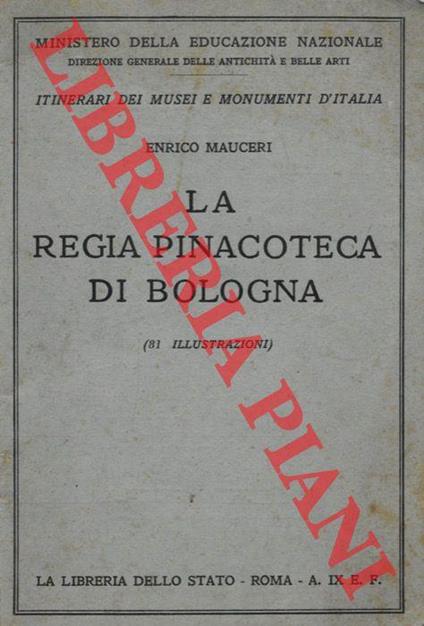 La Regia Pinacoteca di Bologna - Enrico Mauceri - copertina