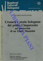Cronaca e storia bolognese del primo Cinquecento nel memoriale di ser Eliseo Mamelini