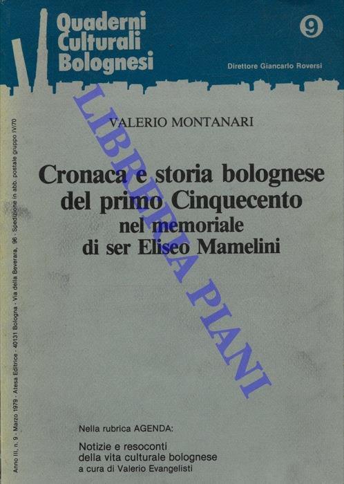 Cronaca e storia bolognese del primo Cinquecento nel memoriale di ser Eliseo Mamelini - Valerio Montanari - copertina