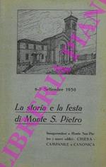 La storia e la festa di Monte S.Pietro. 6-7 settembre 1930. Inaugurandosi a Monte S. Pietro i nuovi edifici Chiesa - Campanile e Canonica