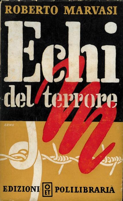 Echi del terrore. Prefazione di Giulio Rodinò