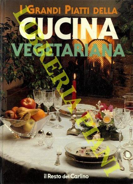 I Grandi Piatti della Cucina Vegetariana - Martina Veutro - copertina