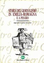Storia del giornalismo in Emilia-Romagna e a Pesaro dagli albori al primo novecento