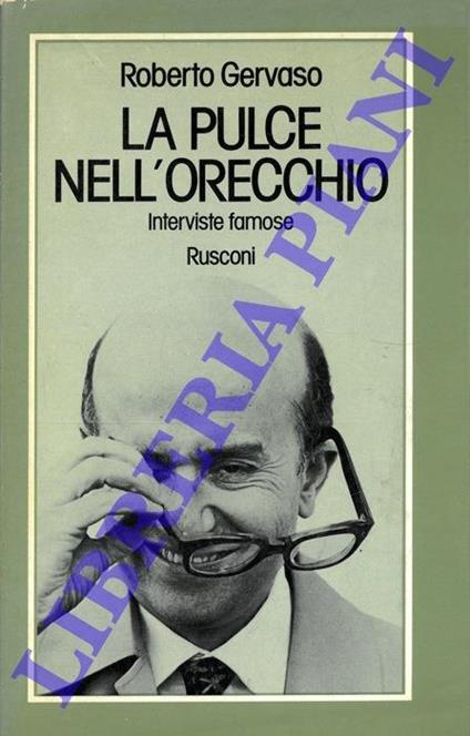 La pulce nell'orecchio. Interviste famose - Roberto Gervaso - copertina
