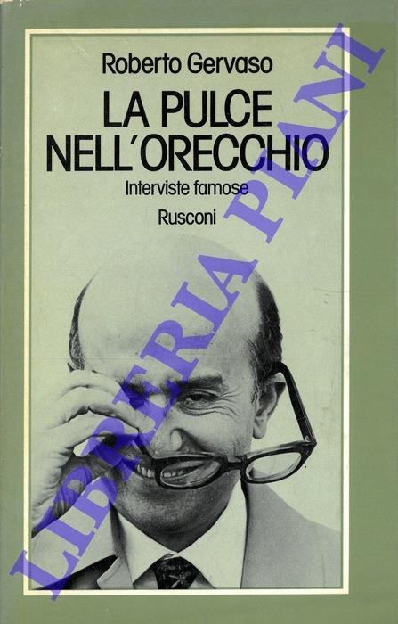 La pulce nell'orecchio. Interviste famose - Roberto Gervaso - copertina