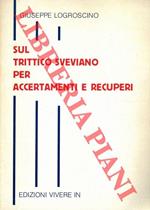 Sul trittico sveviano per accertamenti e recuperi