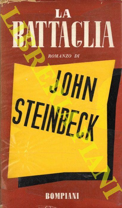 La battaglia. Traduzione di Eugenio Montale - John Steinbeck - copertina