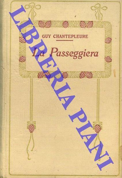 La passeggiera - Guy Chantepleure - copertina