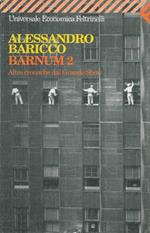 Barnum 2. Altre cronache dal Grande Show