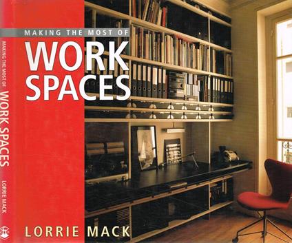 Making the most of Work spaces - Lorrie Mack - copertina