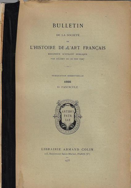 Bulletin de la Société de l'Histoire de l'Art français 1935-I fascicule. Reconnue d'utilité publique par décret du 20 mai 1927 - copertina