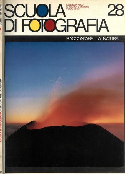 Scuola di fotografia. Raccontare la natura - Fernando Armati - copertina