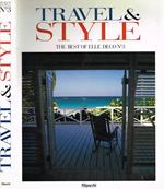 Travel & Style. Le Style Elle Deco Voyage. The best of Elle Deco n.3