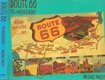 Route 66. The mother road