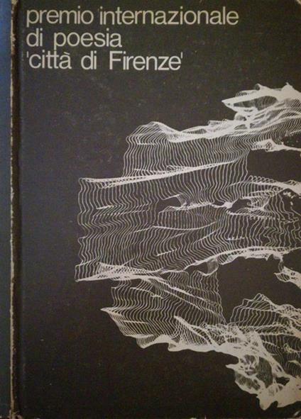 Premio internazionale di poesia 'città di Firenzè - Gino Gerola - copertina