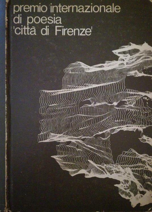 Premio internazionale di poesia 'città di Firenzè - Gino Gerola - copertina