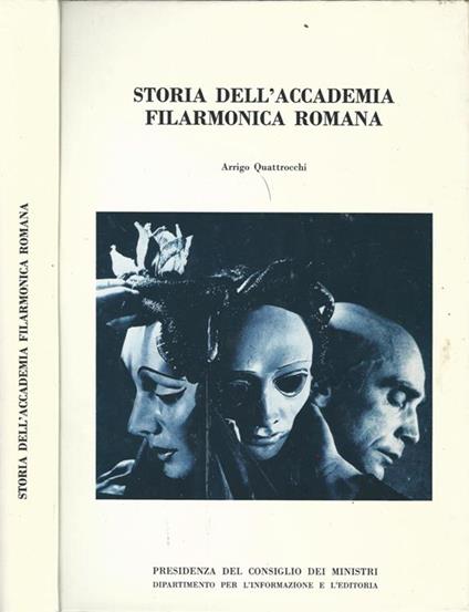 Storia dell'Accademia Filarmonica Romana - Arrigo Quattrocchi - copertina