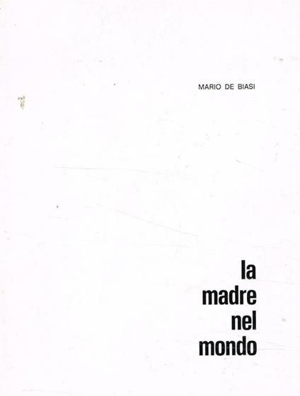 La madre nel mondo - Mario De Biasi - copertina