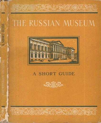 The Russian Museum. A short guide - copertina