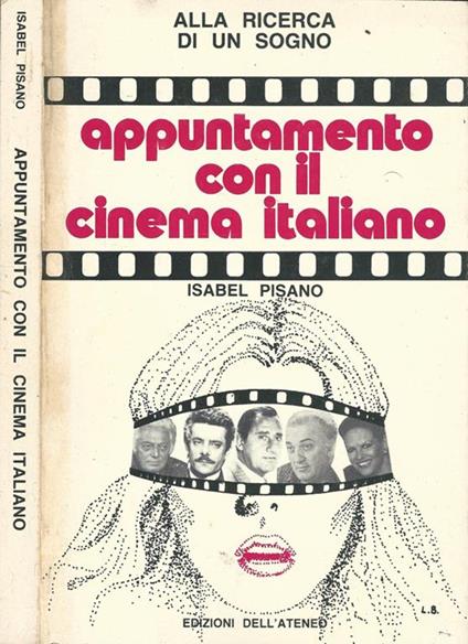 Alla ricerca di un sogno. Appuntamento con il cinema italiano - Isabel Pisano - copertina