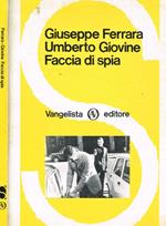 Faccia di spia