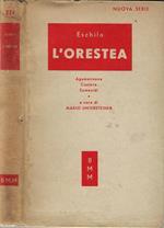 L' Orestea. Agamennone, Coefore, Eumenidi