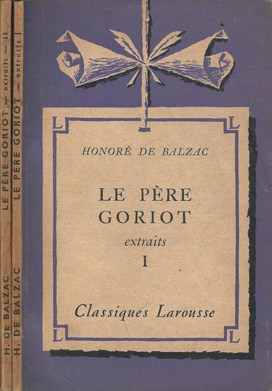Le Père Goriot - Extraits. Vol. I e II - Honoré de Balzac - copertina