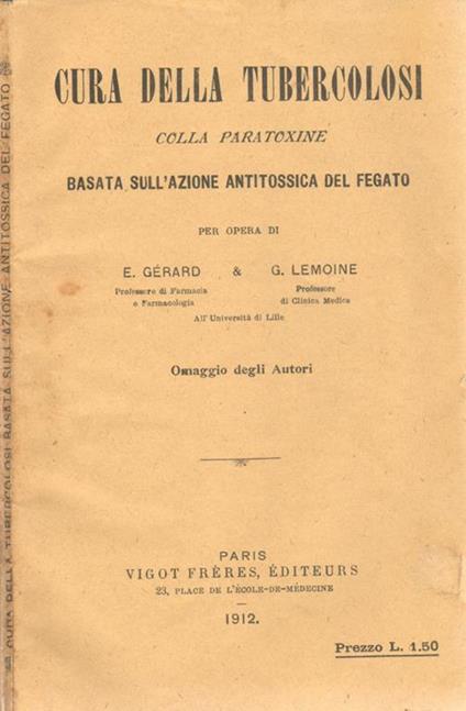 Cura della tubercolosi colla paratoxine basata sull'azione antitossica del fegato - E. Gérard - copertina