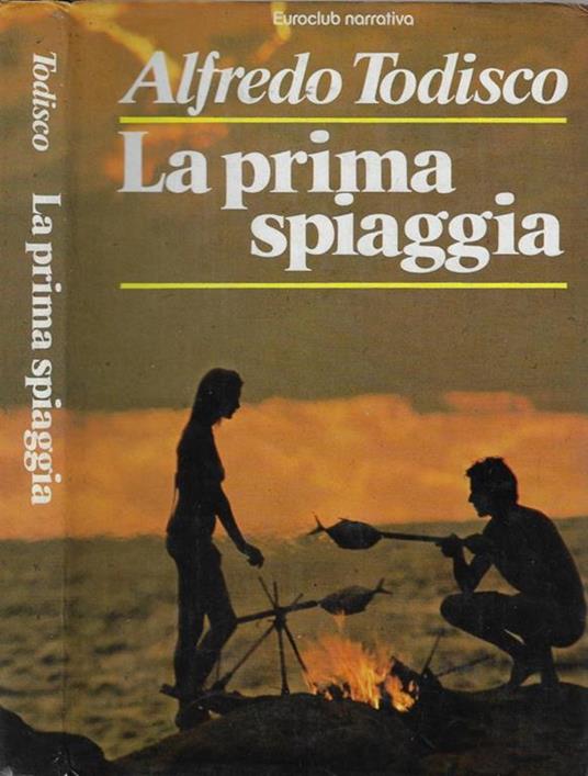 La prima spiaggia - Alfredo Todisco - copertina