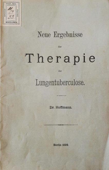 Neue ergebnisse der therapie der lungentuberculose - Ernst T. Hoffmann - copertina