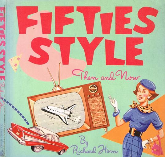 Fifties style. Then and now - Richard Horn - copertina