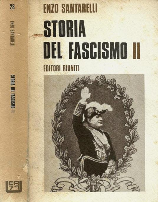 Storia del fascismo II. La dittatura capitalistica - Enzo Santarelli - copertina