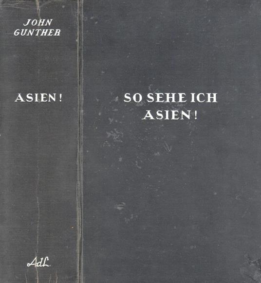 So sehe ich asien - John Gunther - copertina