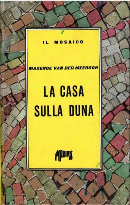 La Casa Sulla Duna - Maxence Van der Meersch - copertina