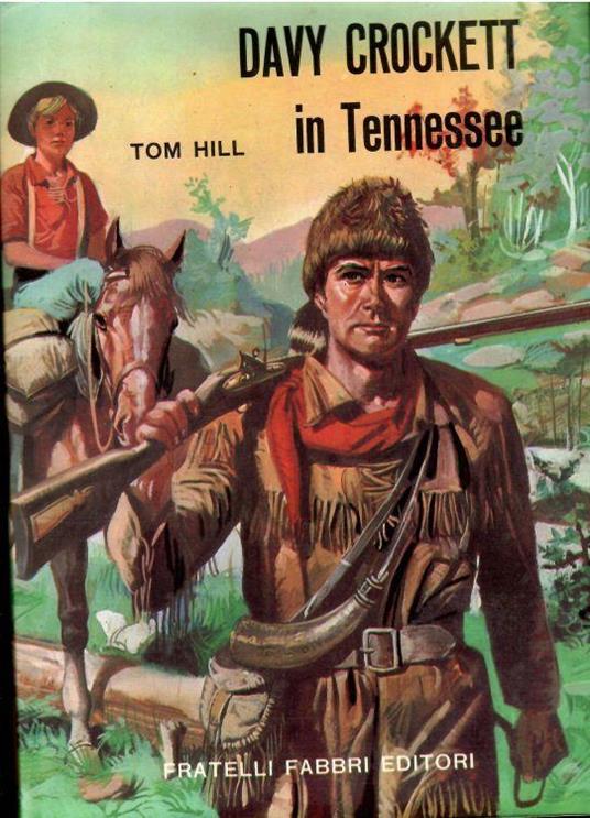 Davy Crockett In Tennessee - Tom Hill - copertina