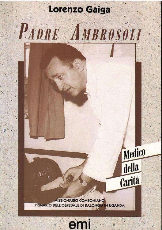 Padre Ambrosoli Medico Della Carità - Lorenzo Gaiga - copertina