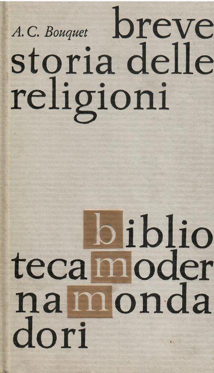 Breve Storia Delle Religioni - Alan C. Bouquet - copertina