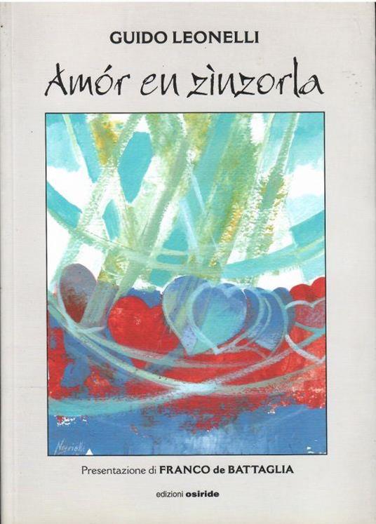 Amor En Zinzorla. Versi In Dialetto Di Trento - Guido Leonelli - copertina