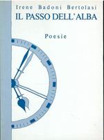 Il Passo Dell'alba. Poesie