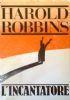L’Incantatore - Harold Robbins - copertina