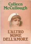 L'Altro Nome Dell'Amore - Colleen McCullough - copertina