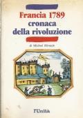 Francia 1789. Cronaca Della Rivoluzione - Michel Winock - copertina